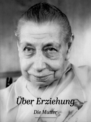 cover image of Die Mutter über Erziehung